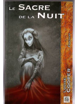 Le livre fantasy Le sacre de la nuit de Louise Cooper est disponible en occasion à Ciel rouge Dijon