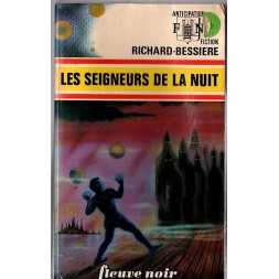 Le livre sf Les seigneurs de la nuit de Richard-Bessière est disponible en occasion à Ciel rouge Dijon