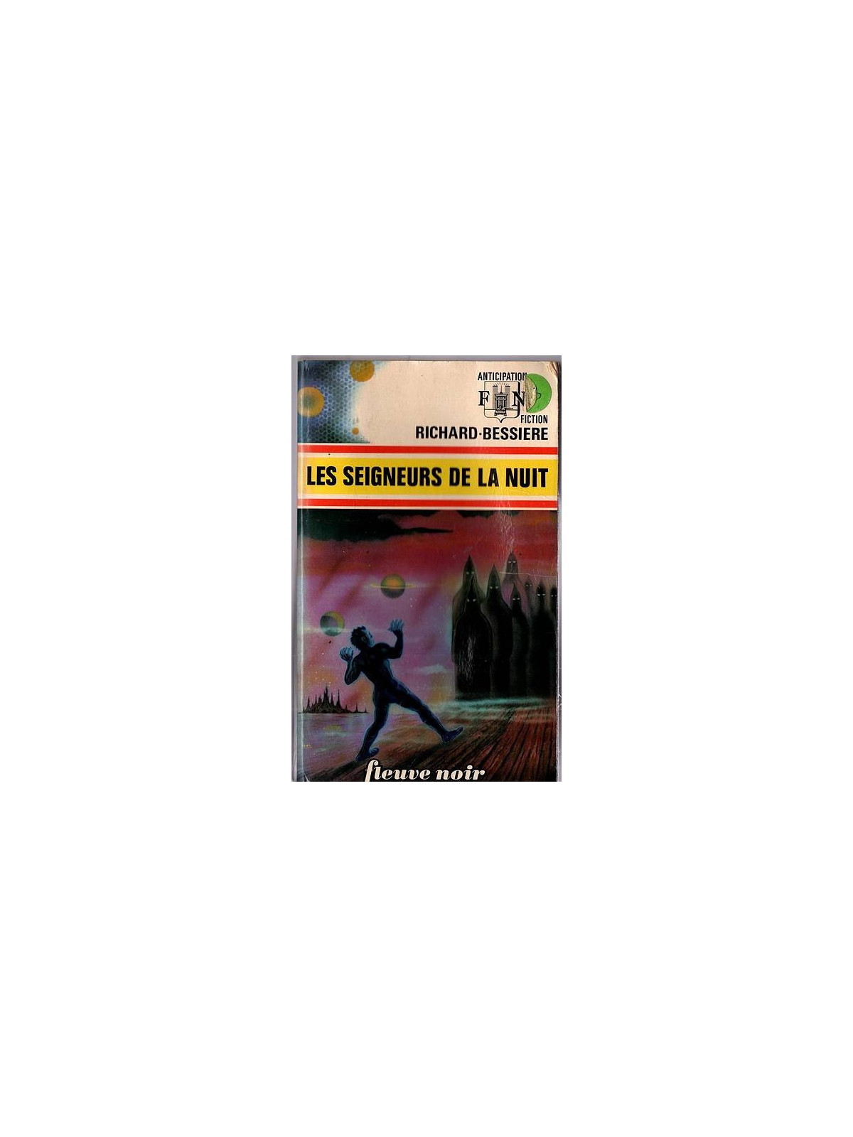 Le livre sf Les seigneurs de la nuit de Richard-Bessière est disponible en occasion à Ciel rouge Dijon
