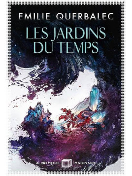 Le livre sf/ fantastique Les jardins du temps d'Emilie Querbalec est disponible à Ciel rouge Dijon
