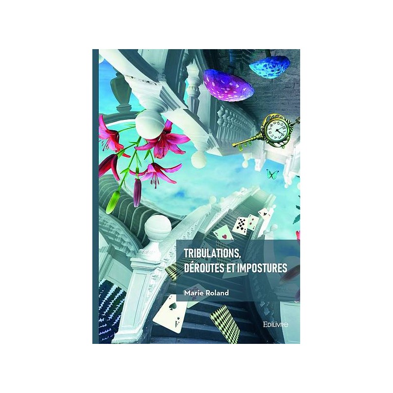 Le livre fantastique Tribulations, déroutes et impostures de Marie Roland est disponible à Ciel rouge Dijon