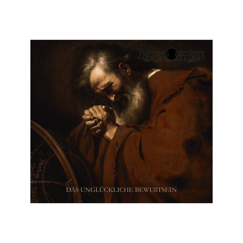 Le disque de Fretting obscurity : Das Unglückliche Bewusstsein est disponible en cd à Ciel rouge, disquaire à Dijon