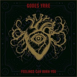 Le disque de Godes yrre : Feelings can burn you est disponible en cd à Ciel rouge, disquaire à Dijon
