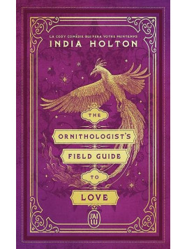 Le livre fantasy The ornithologist field guide to love de India Holton est disponible à Ciel rouge Dijon