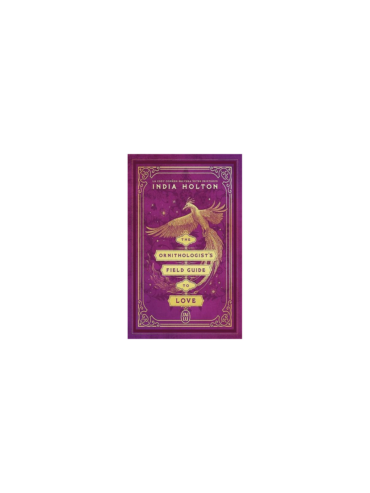 Le livre fantasy The ornithologist field guide to love de India Holton est disponible à Ciel rouge Dijon