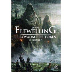 L'integrale 1 du cycle de fantasy Le royaume de Tobin par Lynn Flewelling est disponible à Ciel rouge Dijon