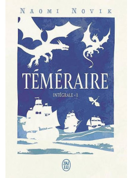 L'intégrale 1 du cycle de fantasy Téméraire de Naomi Novik est disponible à Ciel rouge Dijon