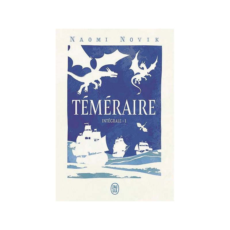 L'intégrale 1 du cycle de fantasy Téméraire de Naomi Novik est disponible à Ciel rouge Dijon