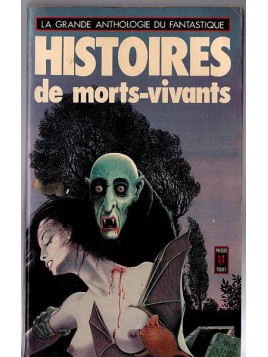 L'anthologie fantastique Histoires de morts-vivants est disponible en occasion à Ciel rouge Dijon