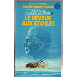 Le livre de sf le reveur aux étoiles du cycle de Cordwainer Smith est disponible en occasion à Ciel rouge Dijon
