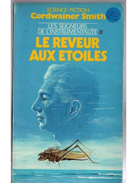 Le livre de sf le reveur aux étoiles du cycle de Cordwainer Smith est disponible en occasion à Ciel rouge Dijon