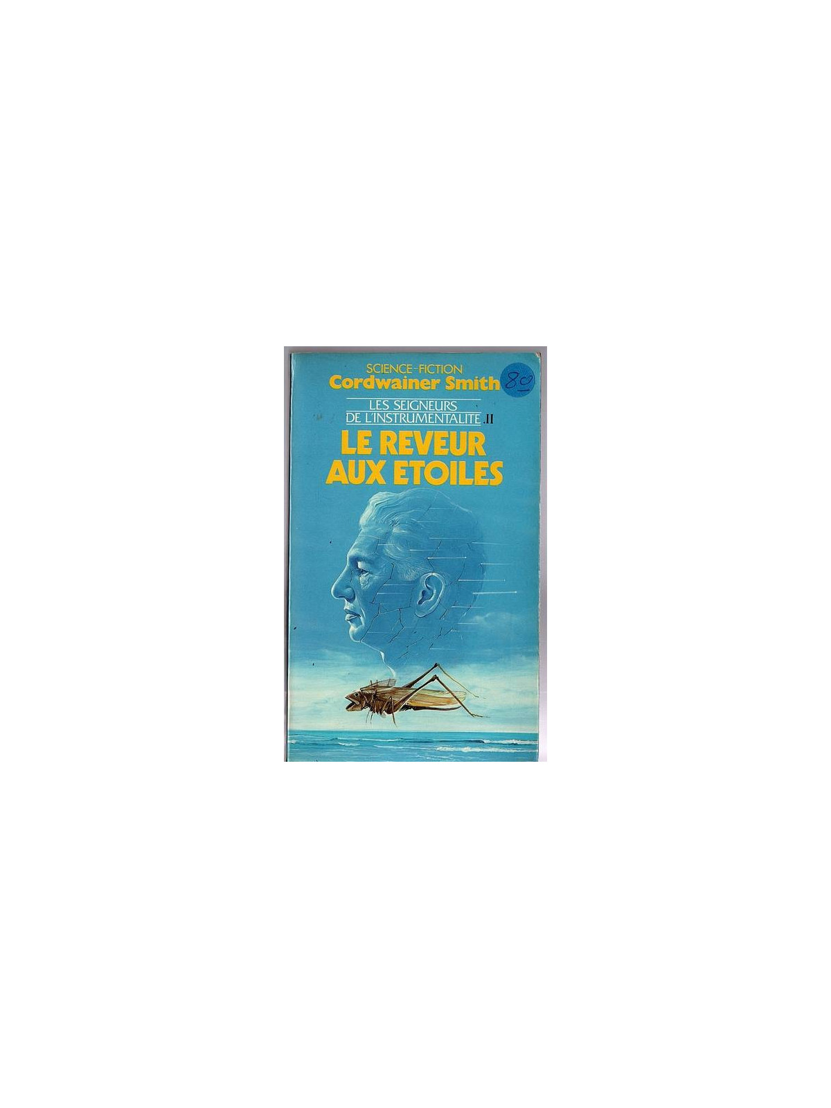Le livre de sf le reveur aux étoiles du cycle de Cordwainer Smith est disponible en occasion à Ciel rouge Dijon