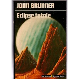 Le livre st Eclipse totale de John Brunner est disponible en occasion à Ciel rouge Dijon
