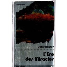 Le livre de sf L'ère des miracles de John Brunner est disponible en occasion à Ciel rouge Dijon