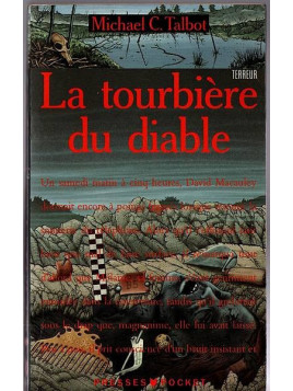 Le livre fantastique La tourbière du diable de Michaël Talbot est disponible en occasion à Ciel rouge Dijon