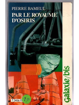 Le livre sf Par le royaume d'Osiris de Pierre Bameul est disponible à Ciel rouge Dijon