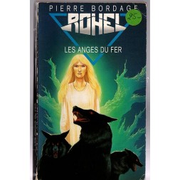 Le tome 6 de Rohel, les anges du fer par Pierre Bordage est disponible en occasion à Ciel rouge Dijon