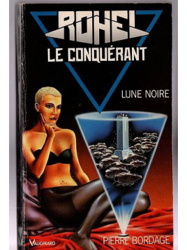 Le tome 4 de Rohel, lune noire par Pierre Bordage est disponible en occasion à Ciel rouge Dijon