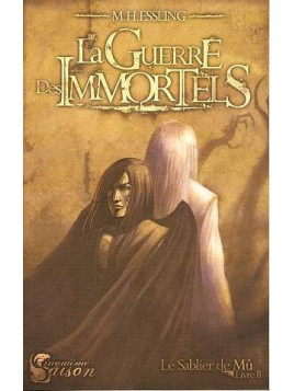 Le sablier de Mû 2, la guerre des immortels