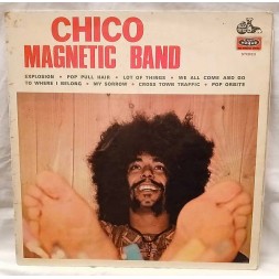 Le disque de Chico magnetic band : Chico magnetic band est disponible en vinyle à Ciel rouge, disquaire à Dijon