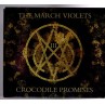 Le cd gothic rock Crocodile promises de The march violets est disponible à Ciel rouge Dijon
