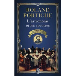Le livre L'astronome et les spectres de Roland Portiche est disponible à Ciel rouge Dijon