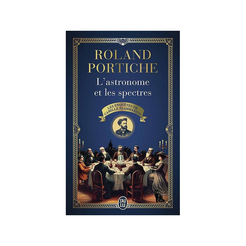 Le livre L'astronome et les spectres de Roland Portiche est disponible à Ciel rouge Dijon