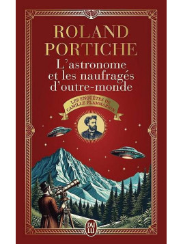 Le livre L'astronome et les naufragés d'outre-monde de Roland Portiche est disponible à Ciel rouge Dijon