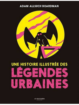 Le beau livre Une histoire illustrée des légendes urbaines est disponible à Ciel rouge Dijon
