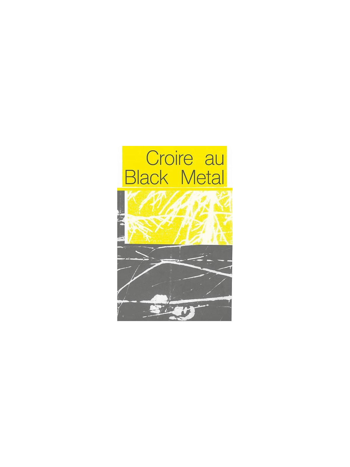 L'essai de musique Croire au black metal est disponible à Ciel rouge Dijon