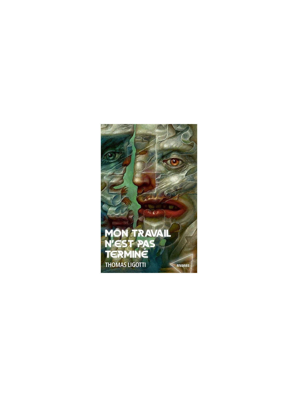 Le livre fantastique Mon travail n'est pas terminé de Thomas Ligotti est disponible à Ciel rouge Dijon