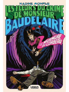 Le livre policier Les fleurs du crime de monsieur baudelaire 2 de Nadine Monfils est disponible à Ciel rouge Dijon