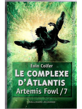 Le livre de Eoin Colfer : Artemis Fowl 7 : le complexe d’Atlantis est disponible à la librairie Ciel rouge de Dijon