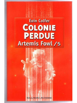 Le livre de Eoin Colfer : Artemis Fowl 5 : colonie perdue est disponible à la librairie Ciel rouge de Dijon
