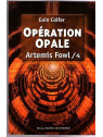Le livre de Eoin Colfer : Artemis Fowl 4 : opération opale est disponible à la librairie Ciel rouge de Dijon