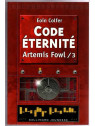 Le livre de Eoin Colfer : Artemis Fowl 3 : code éternité est disponible à la librairie Ciel rouge de Dijon
