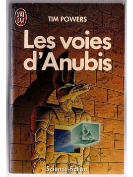 Le livre de Tim Powers : Les voies d’Anubis est disponible à la librairie Ciel rouge de Dijon