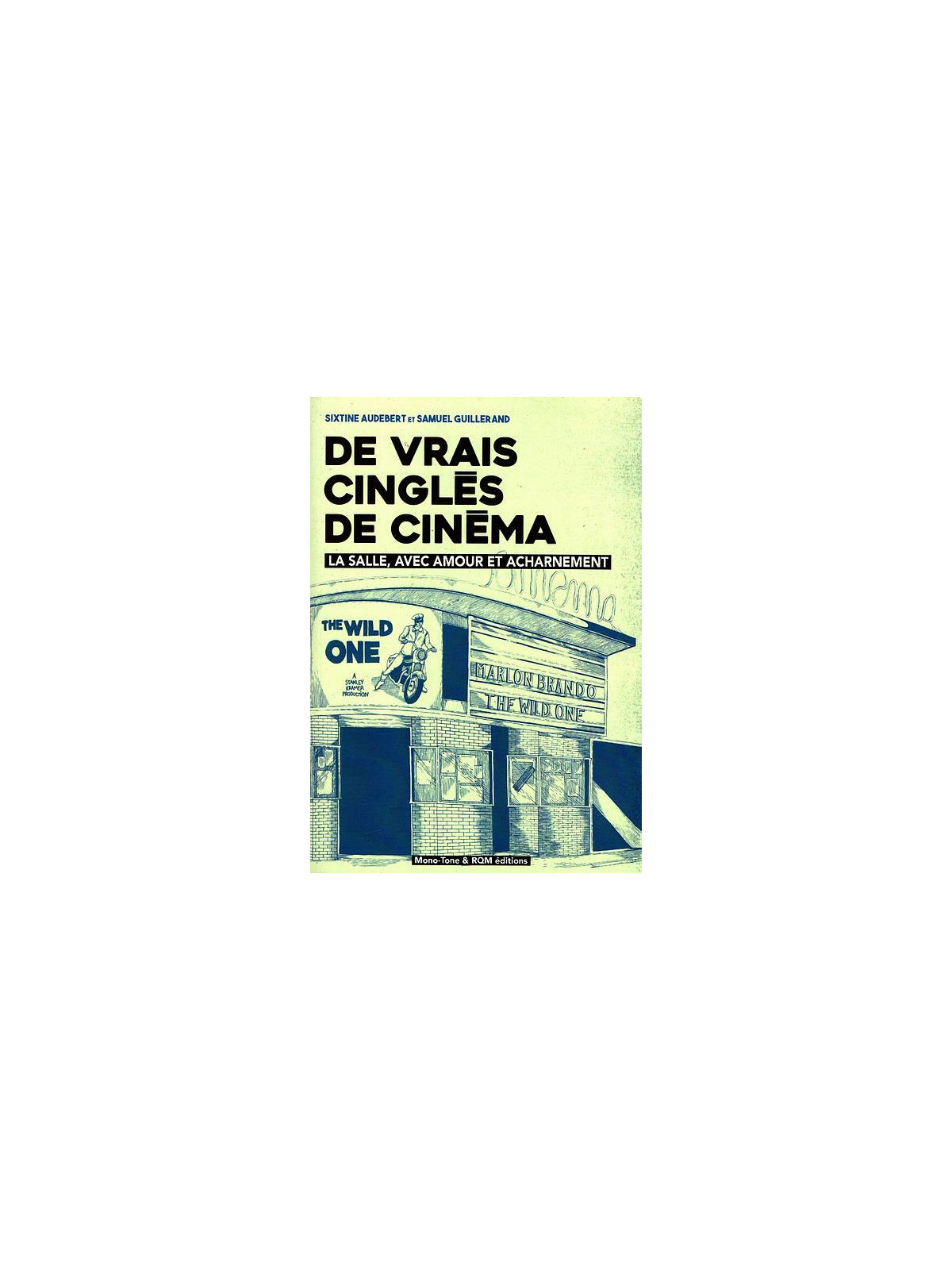 Le livre de Sixtine Audebert & Samuel Guillerand : De vrais cinglés de cinéma est en stock à la librairie Ciel rouge à Dijon