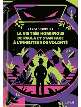 Le livre fantastique La vie très horrifique de Paula et Stan face à l'inhibiteur de volonté est disponible à Ciel rouge Dijon