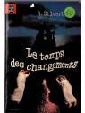 Le roman sf Le temps des changements de Robert Silverberg est disponible en occasion à Dijon Ciel rouge