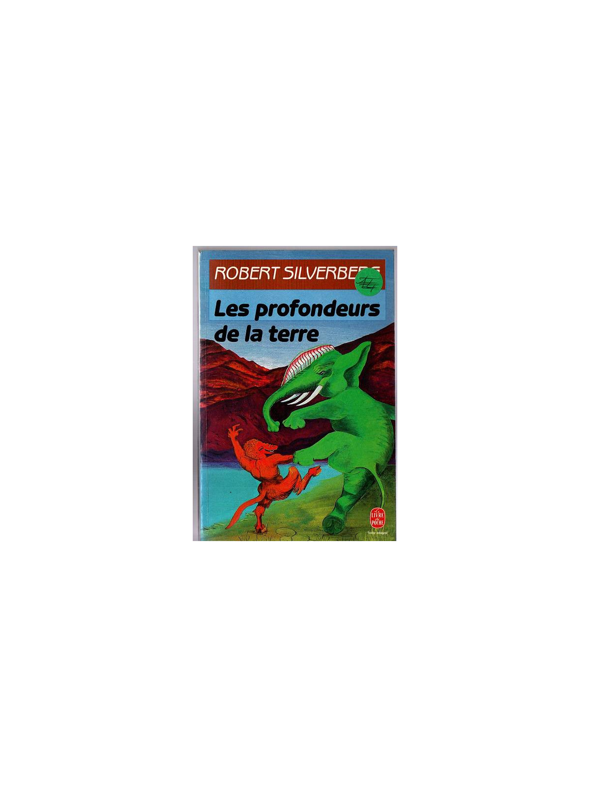 Le roman sf Les profondeurs de la terre de Robert Silverberg est disponible en occasion à Dijon Ciel rouge