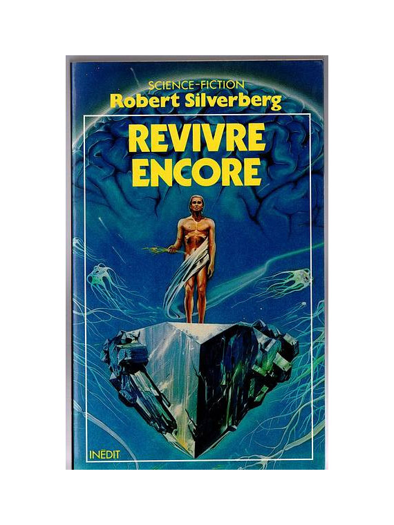 Le roman sf Revivre encore de Robert Silverberg est disponible en occasion à Dijon Ciel rouge