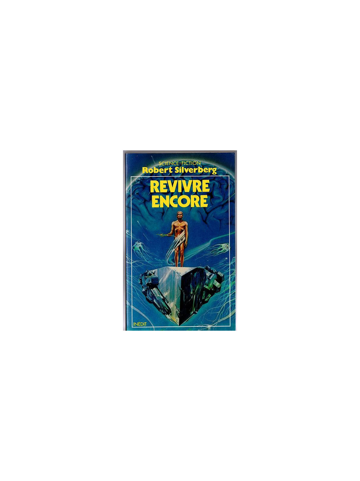 Le roman sf Revivre encore de Robert Silverberg est disponible en occasion à Dijon Ciel rouge