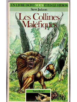 Le livre dont vous êtes le héros Les collines maléfiques est disponible en occasion à Ciel rouge Dijon