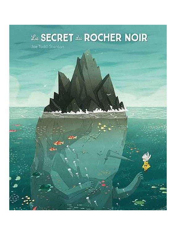Le beau livre jeunesse Le secret du rocher noir de Joe Todd-Stanton est disponible à Ciel rouge Dijon