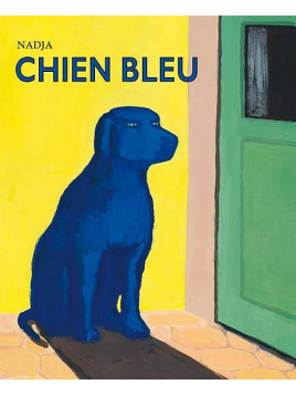 Le beau livre jeunesse Chien bleu de Nadja est disponible à Ciel rouge Dijon