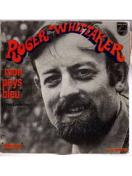 Le 45t Mon pays bleu (the leaving) de Roger Whittaker est disponible en occasion à Ciel rouge Dijon