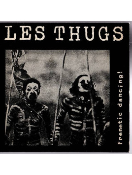 Le vinyle 45t Frenetic dancing de Les Thugs est disponible en occasion à Ciel rouge Dijon
