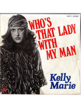 Le single 45t Who's that lady with my man de Kelly Marie est disponible en occasion à Ciel rouge Dijon