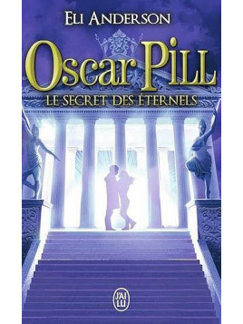 Le livre fantastique Le secret des éternels de la série Oscar Pilll est disponible à Ciel rouge Dijon